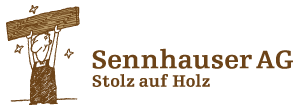 Sennhauser AG - Stolz auf Holz